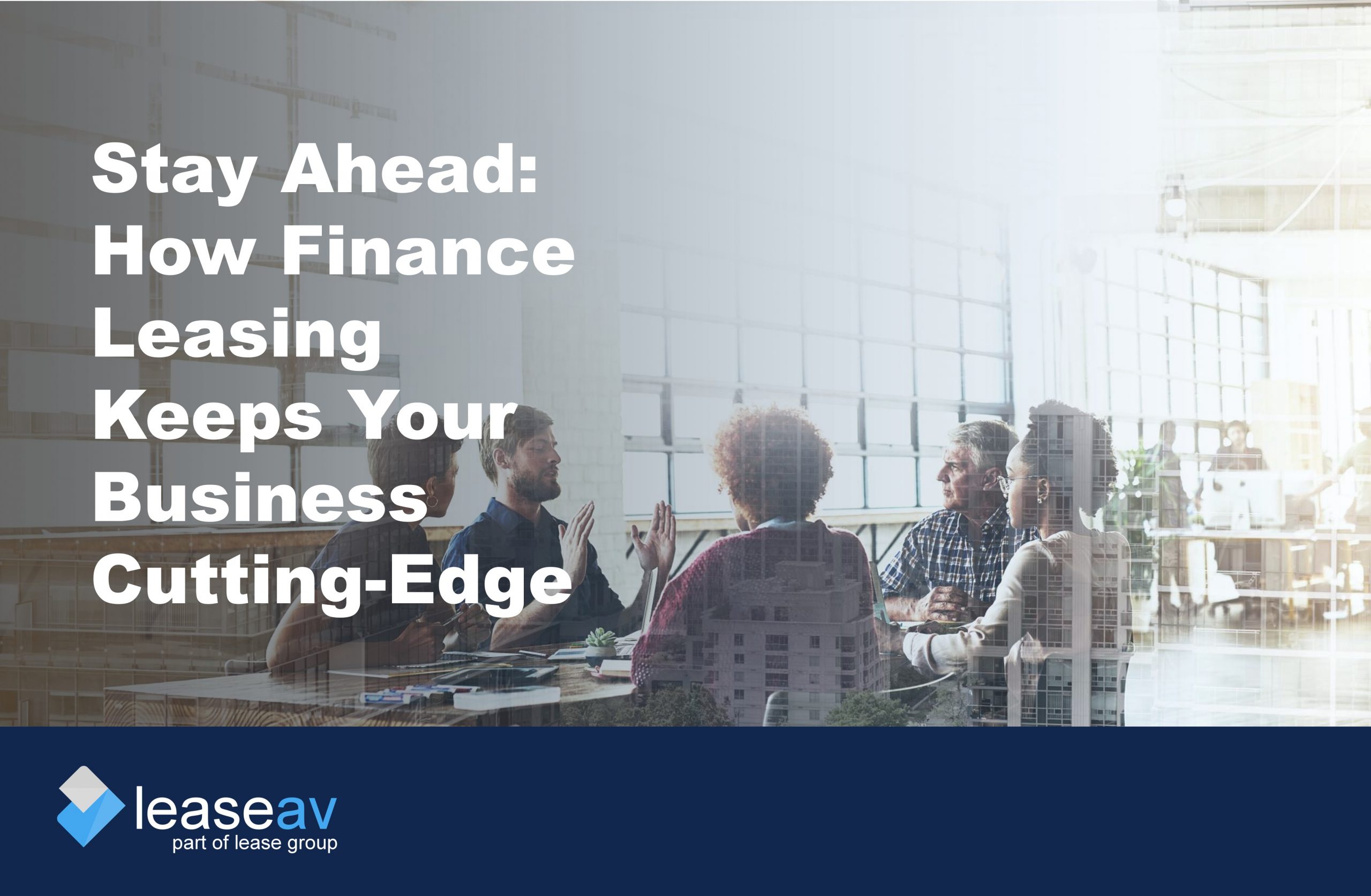 Image of business meeting to illustrate the benefits of finance leasing